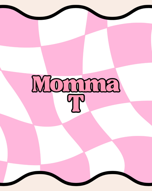 Special Listing- Momma T