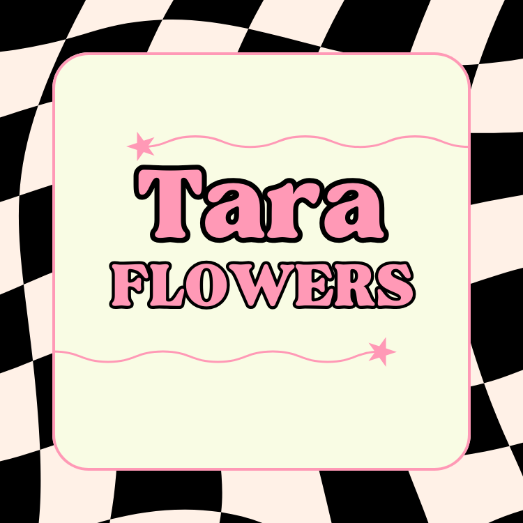Special Listing- Tara Flowers